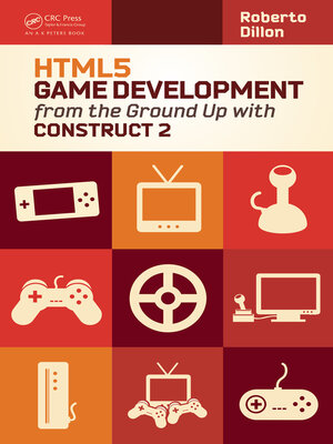 cover image of HTML5 Game Development from the Ground Up with Construct 2